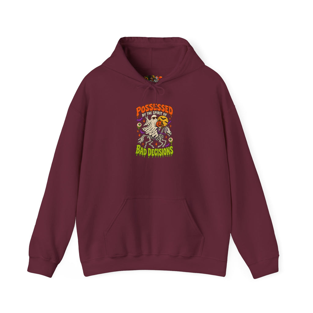 Possessed by the spirit of Bad Decisions Hoodie
