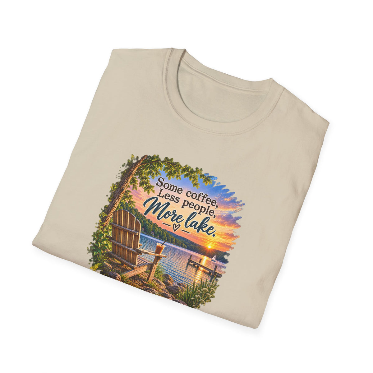 Lake Life T-Shirt — "Some coffee, Less people, More lake" Scenic Sunset Tee