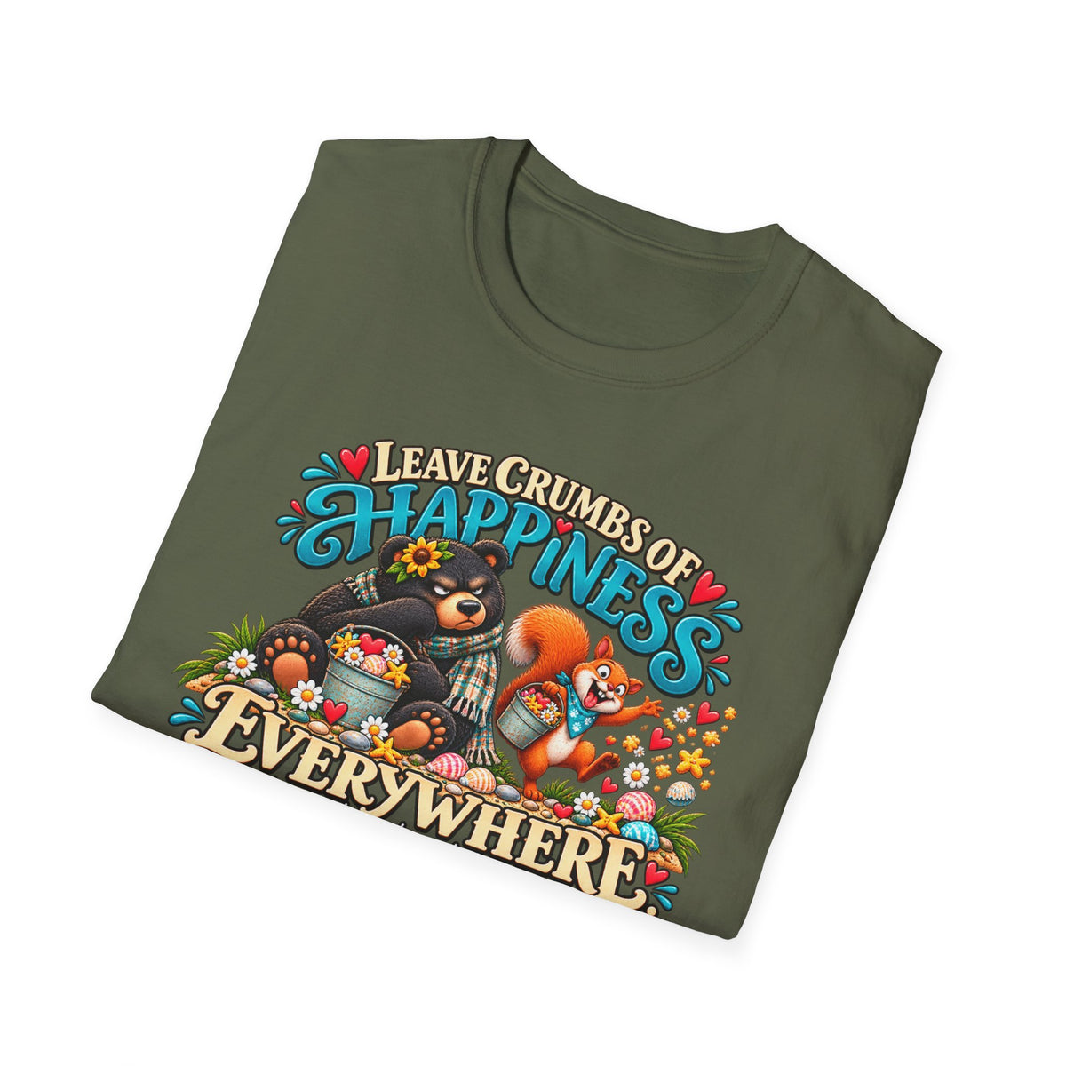 T-Shirt — "Leave Crumbs of Happiness Everywhere" Cute Woodland Animals Graphic Tee