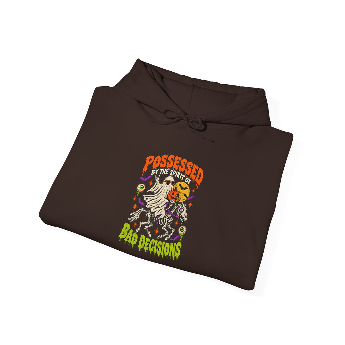 Possessed by the spirit of Bad Decisions Hoodie
