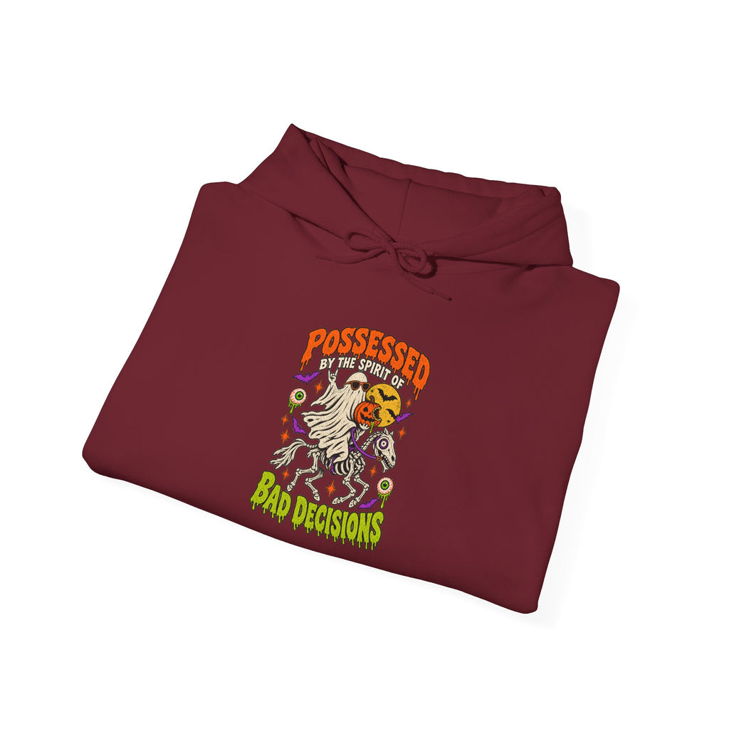 Possessed by the spirit of Bad Decisions Hoodie
