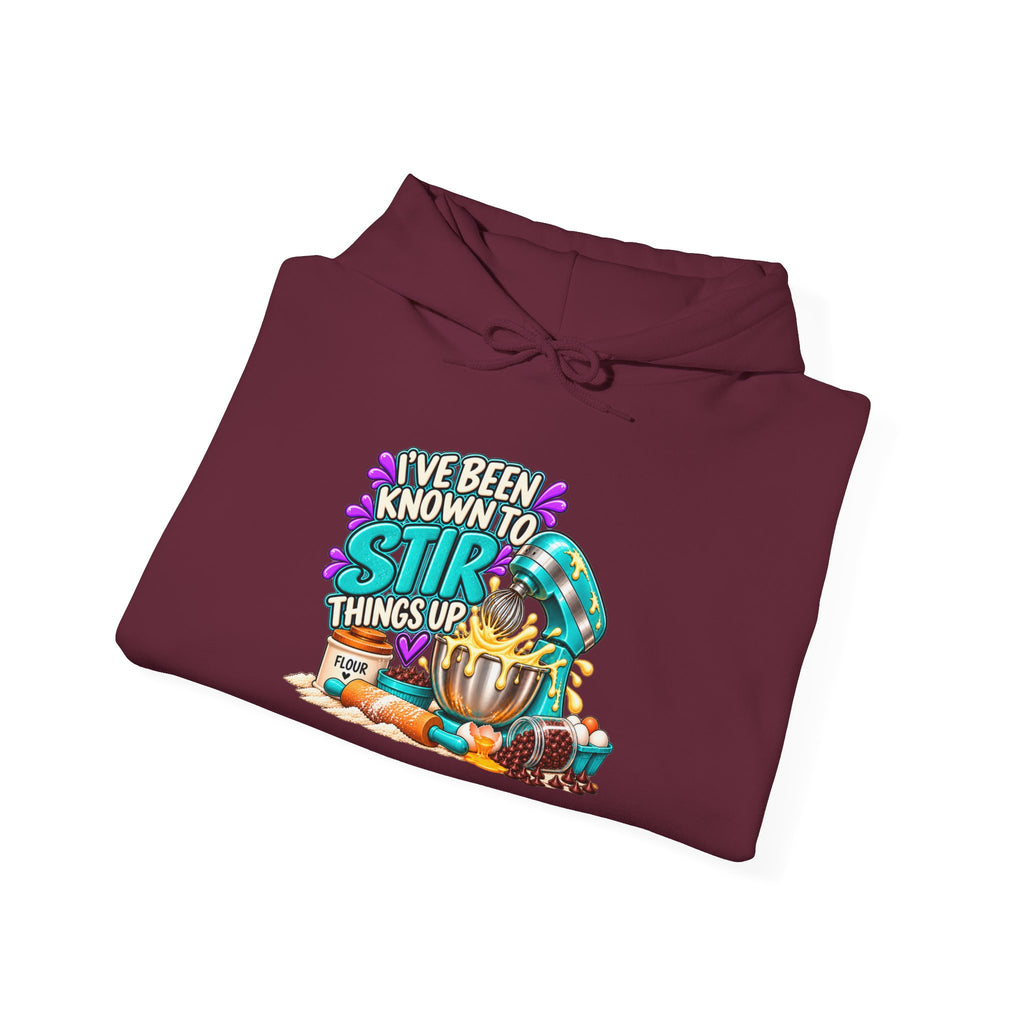 "I've Been Known to Stir Things Up" Sweatshirt