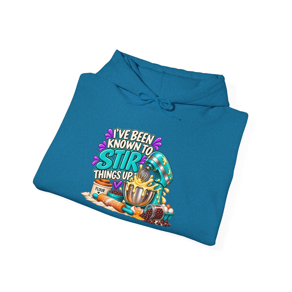"I've Been Known to Stir Things Up" Sweatshirt