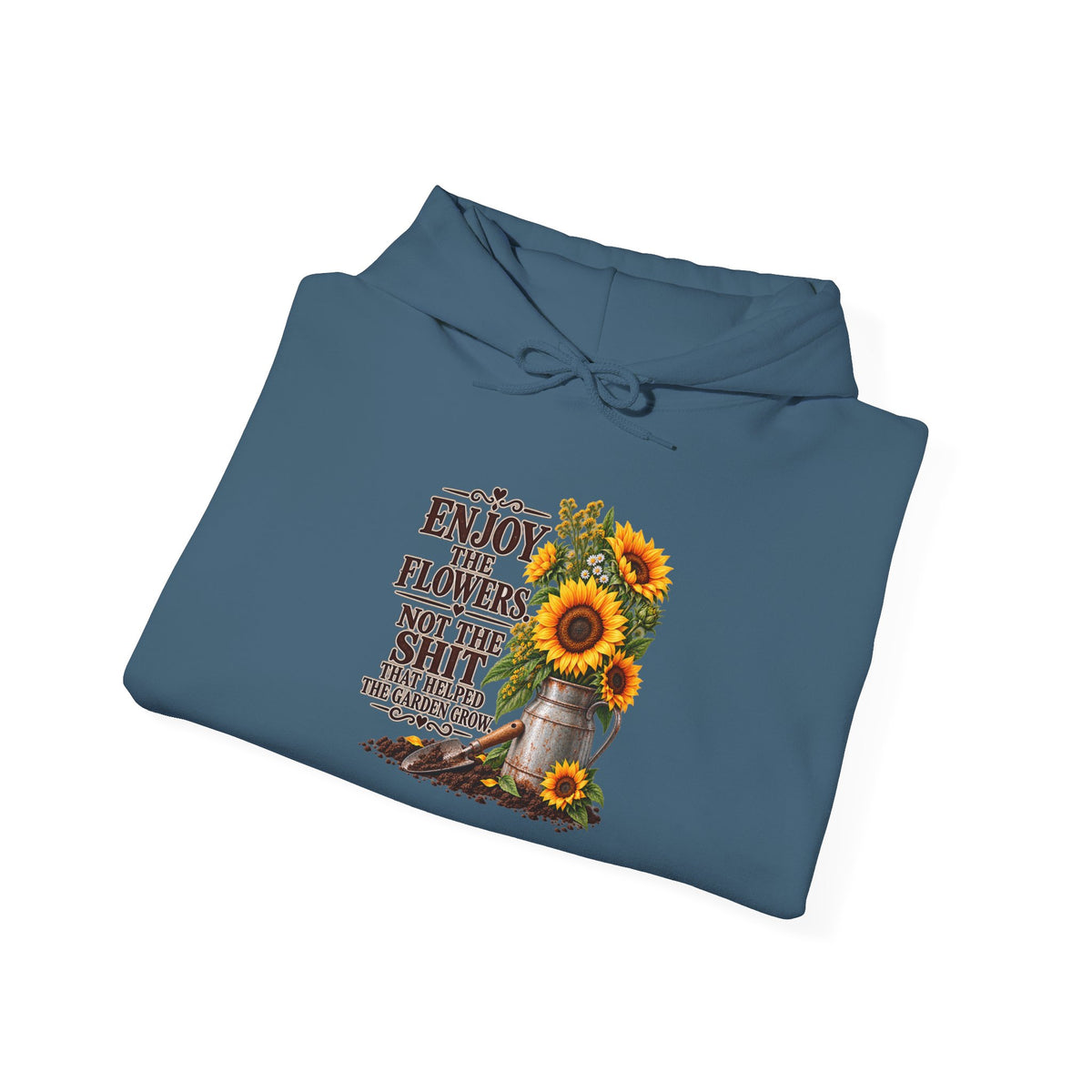 "Enjoy the Flowers, Not the Shade" Cozy Graphic Sweatshirt