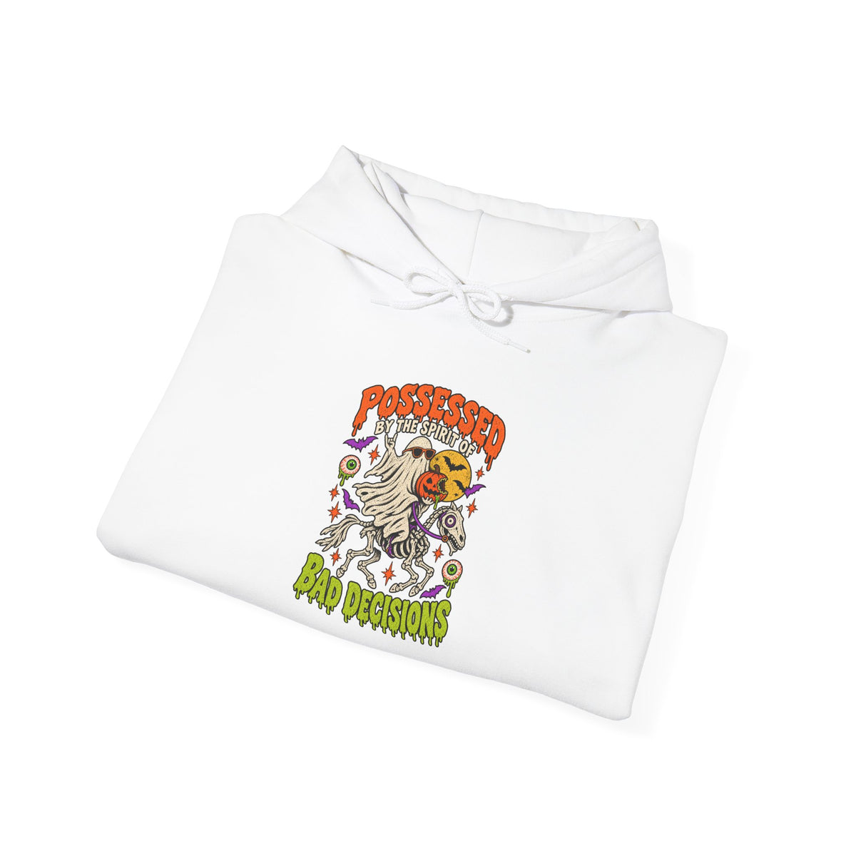 Possessed by the spirit of Bad Decisions Hoodie