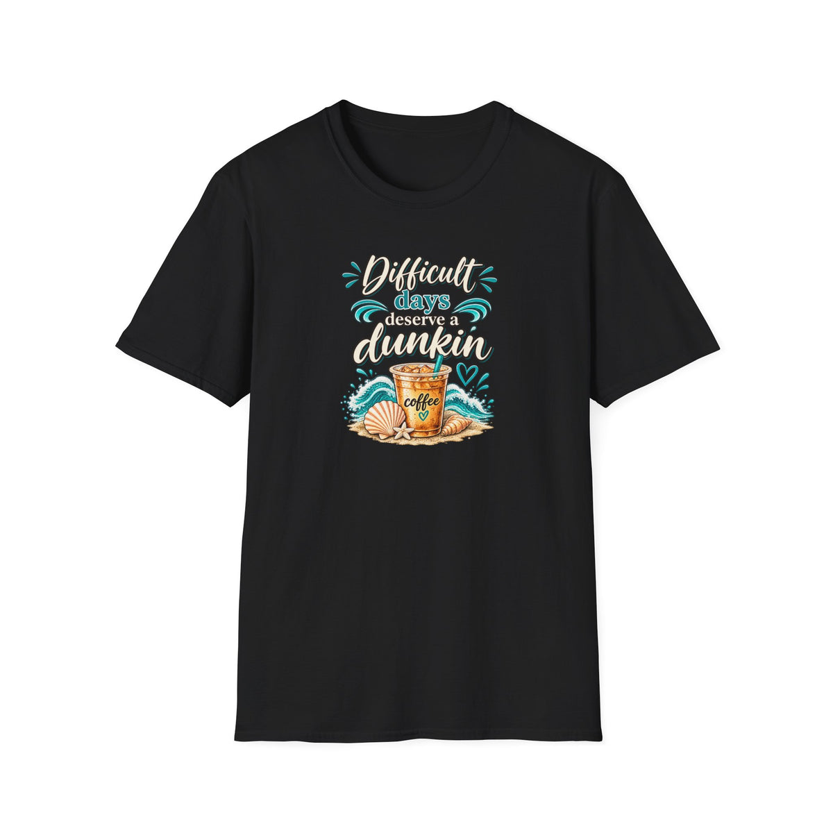 Beach Coffee T‑Shirt Difficult Days deserve a Dunkin” Summer Beach Tee