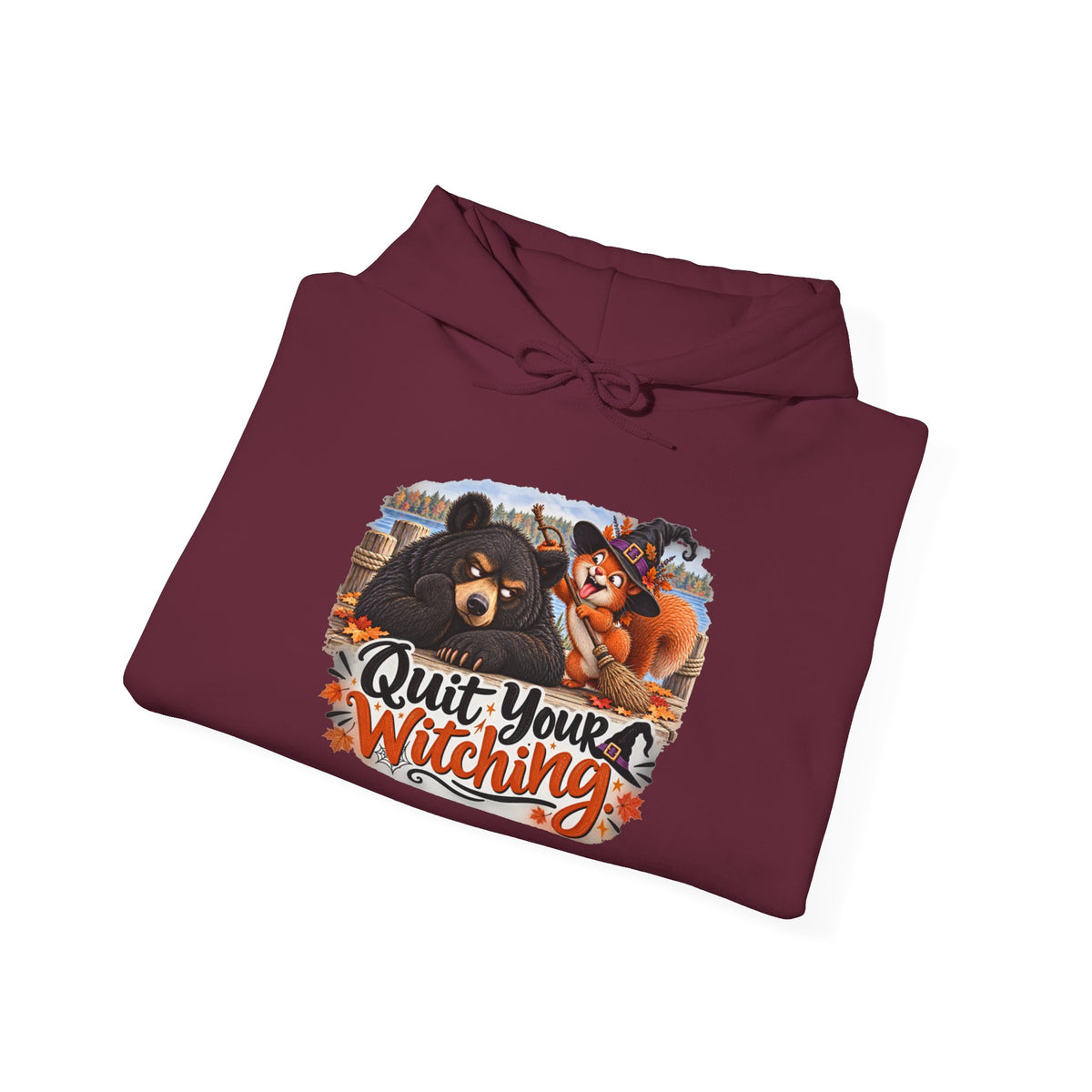 "Quit Your Witching" Hoodie