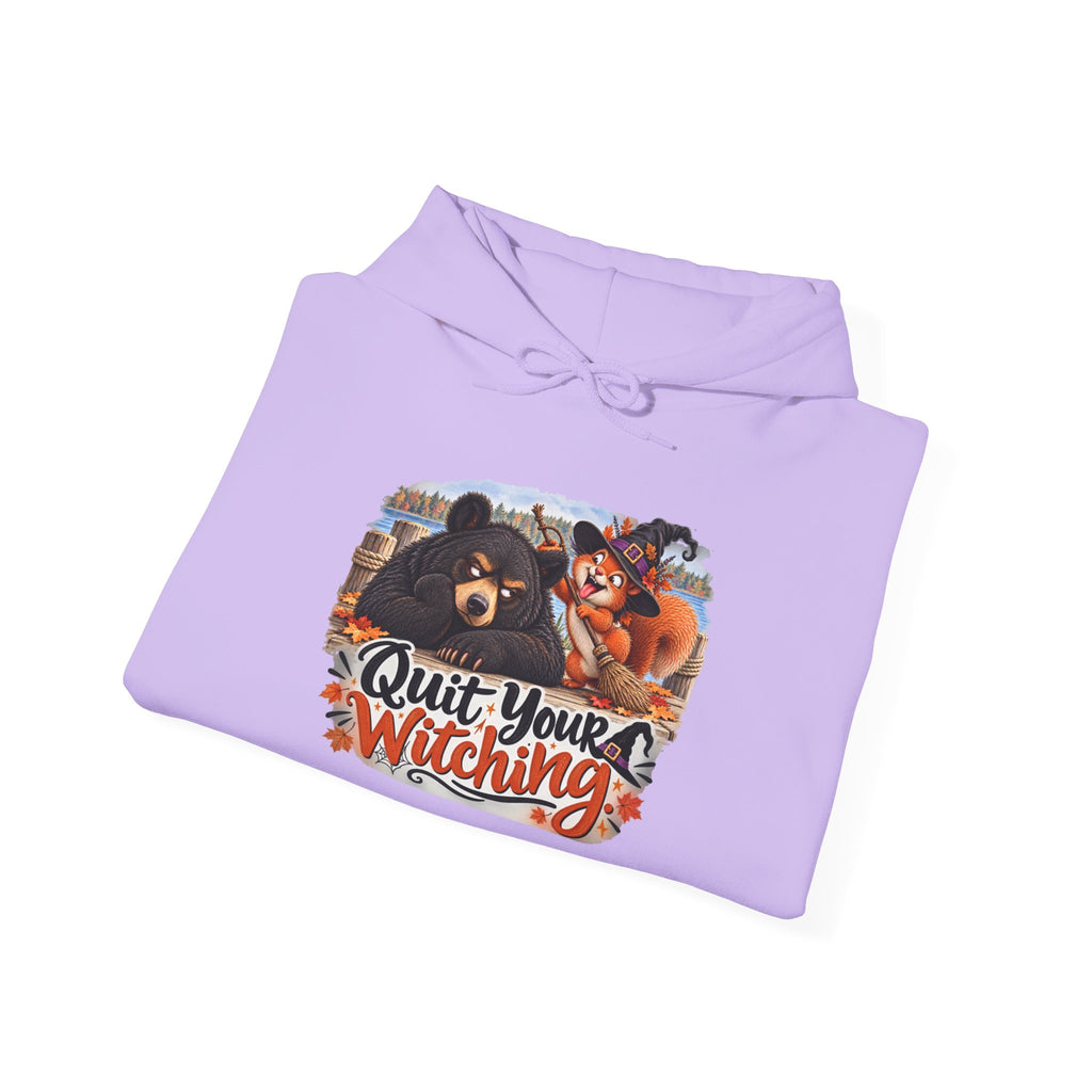 "Quit Your Witching" Hoodie