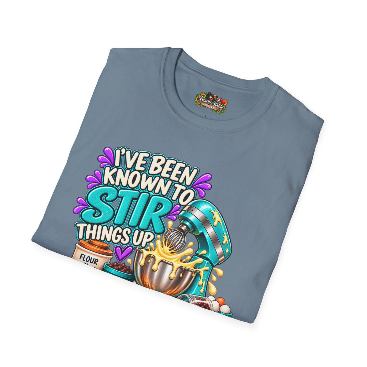 "I've Been Known to Stir Things Up" Cute Pastry Baker Tee