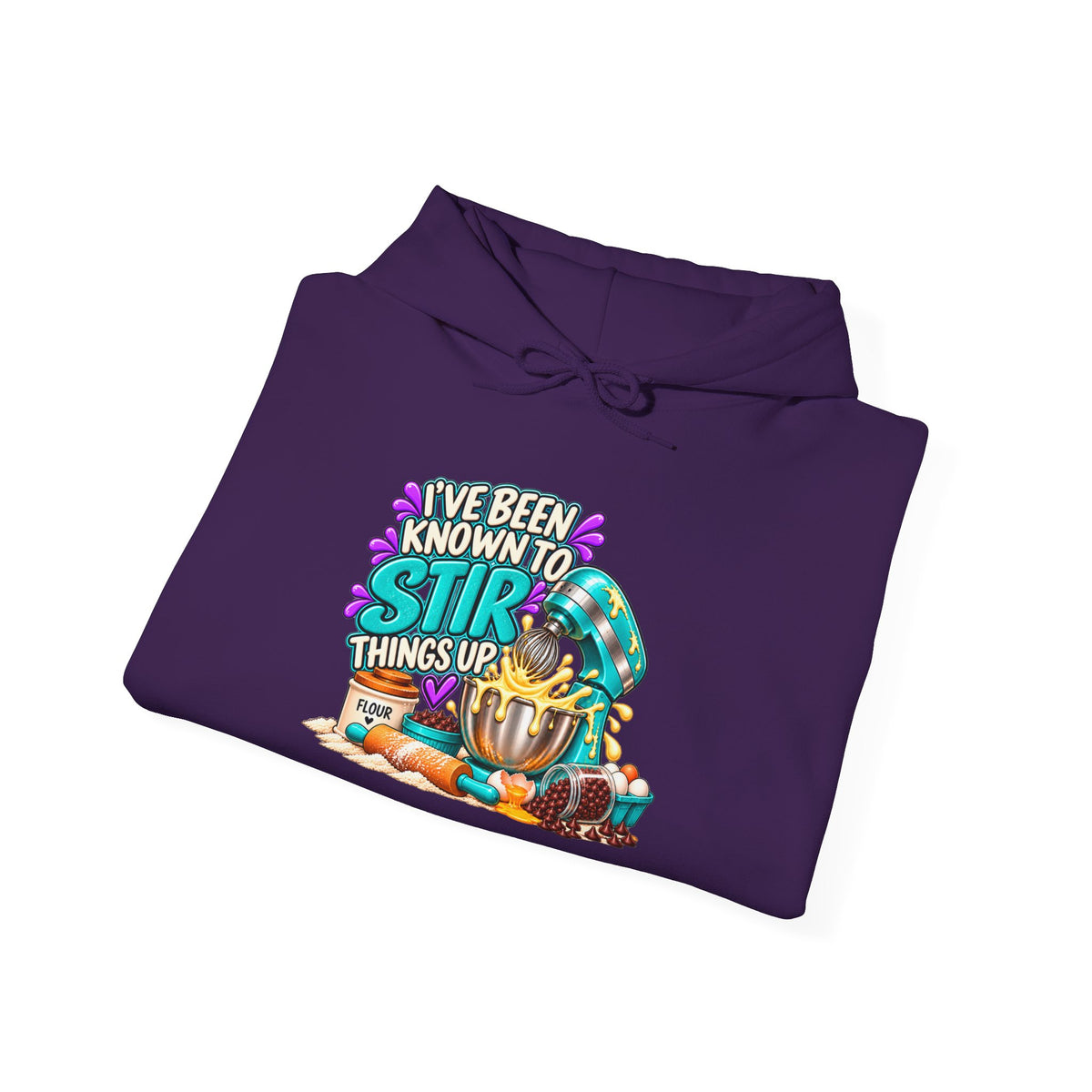 "I've Been Known to Stir Things Up" Sweatshirt