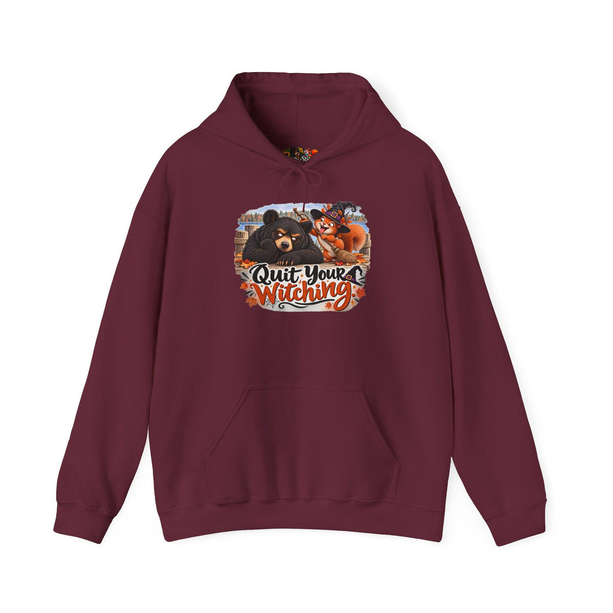 "Quit Your Witching" Hoodie