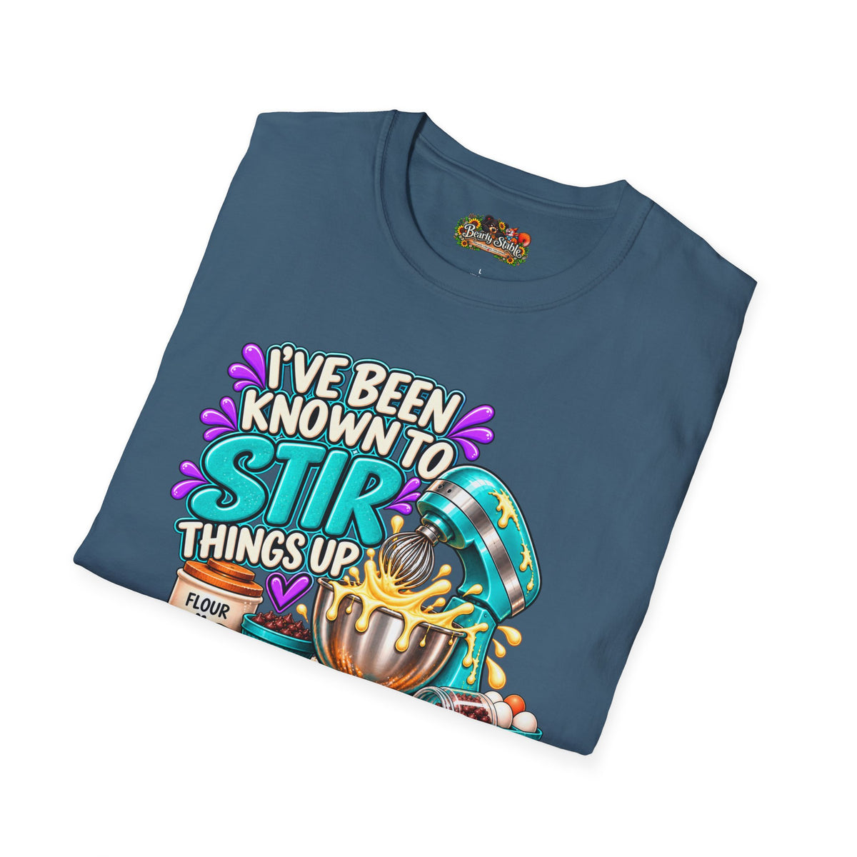 "I've Been Known to Stir Things Up" Cute Pastry Baker Tee