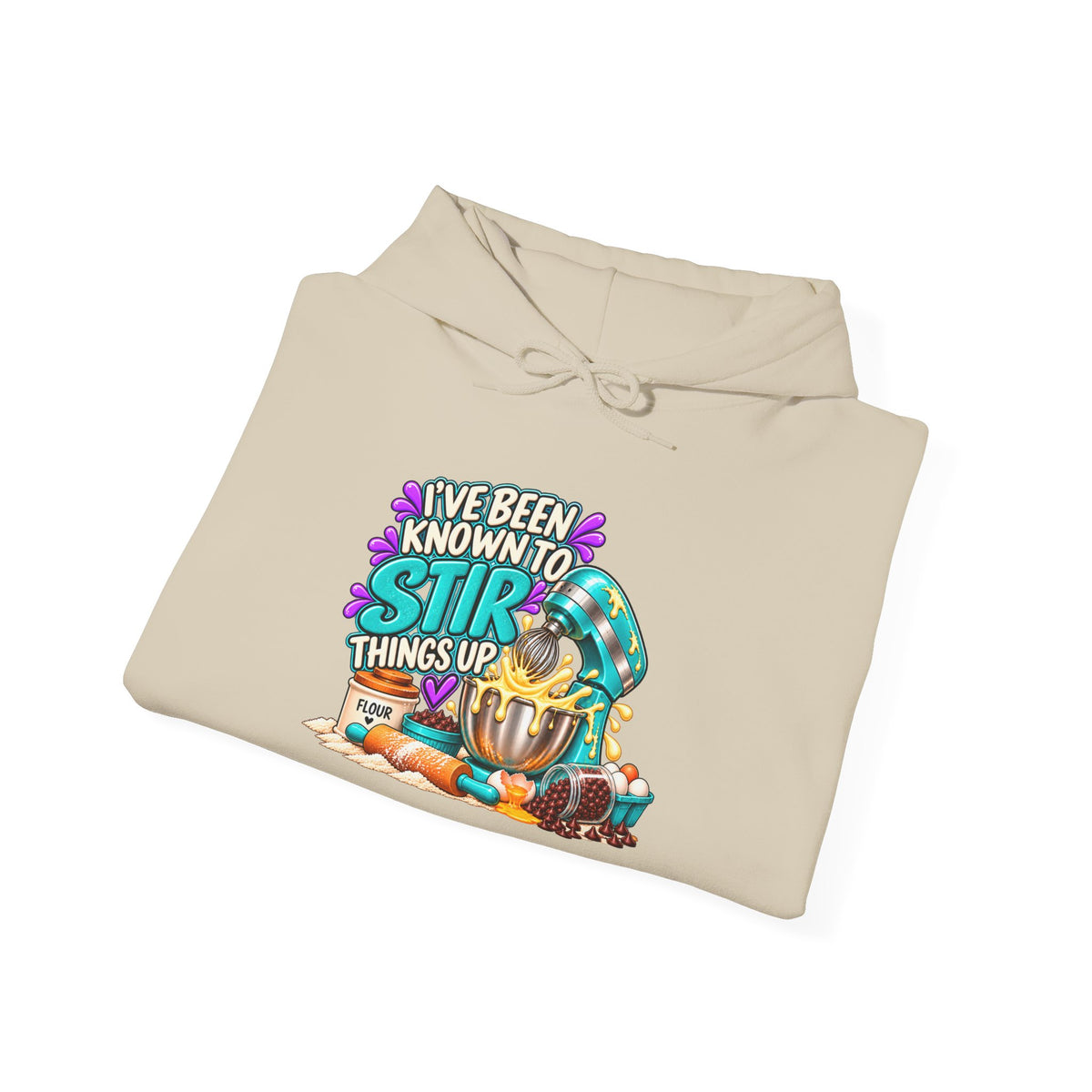 "I've Been Known to Stir Things Up" Sweatshirt