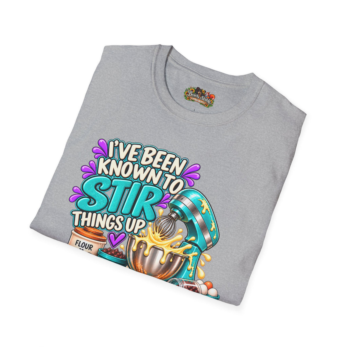 "I've Been Known to Stir Things Up" Cute Pastry Baker Tee