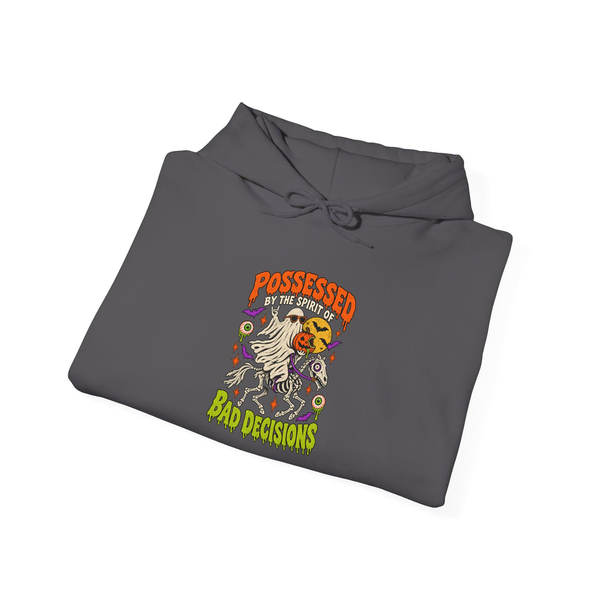 Possessed by the spirit of Bad Decisions Hoodie