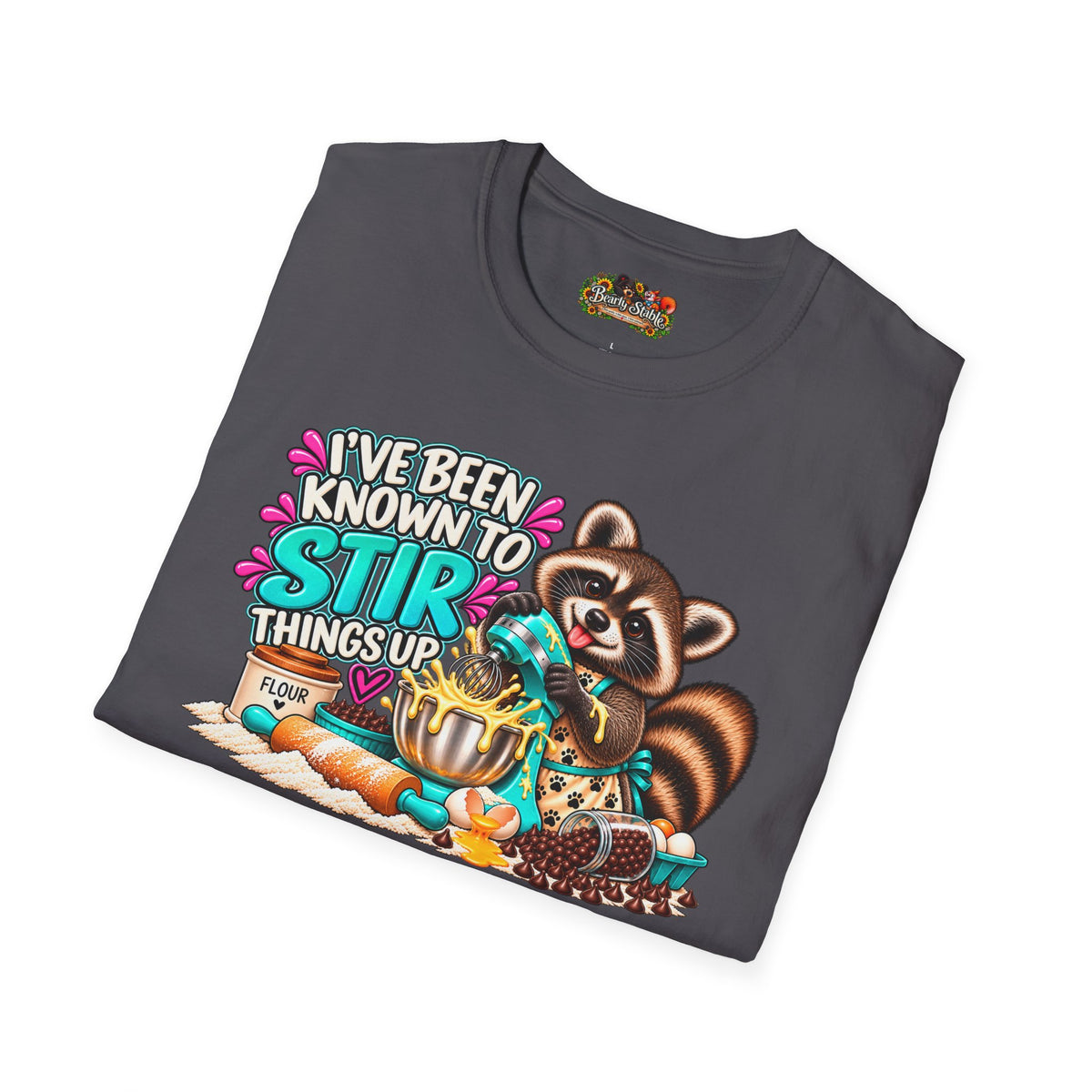 "I've Been Known to Stir Things Up" Cute Cooking Tee