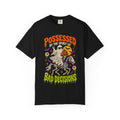Possessed by the Spirit of Bad Decisions T-Shirt